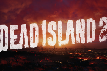 Cuánto tiempo para vencer a Dead Island 2: todas las misiones, ubicaciones y posjuego
